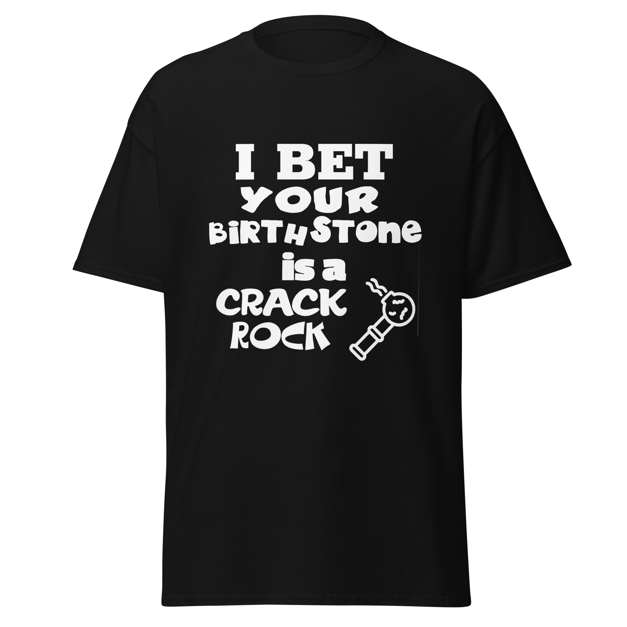 Birthstone is a Crack Rock Shirt